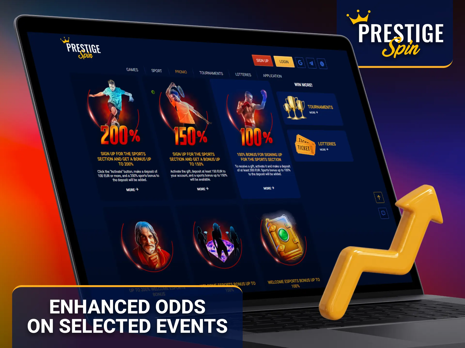 Enjoy enhanced odds on selected events through the Prestige Spin sportsbook.