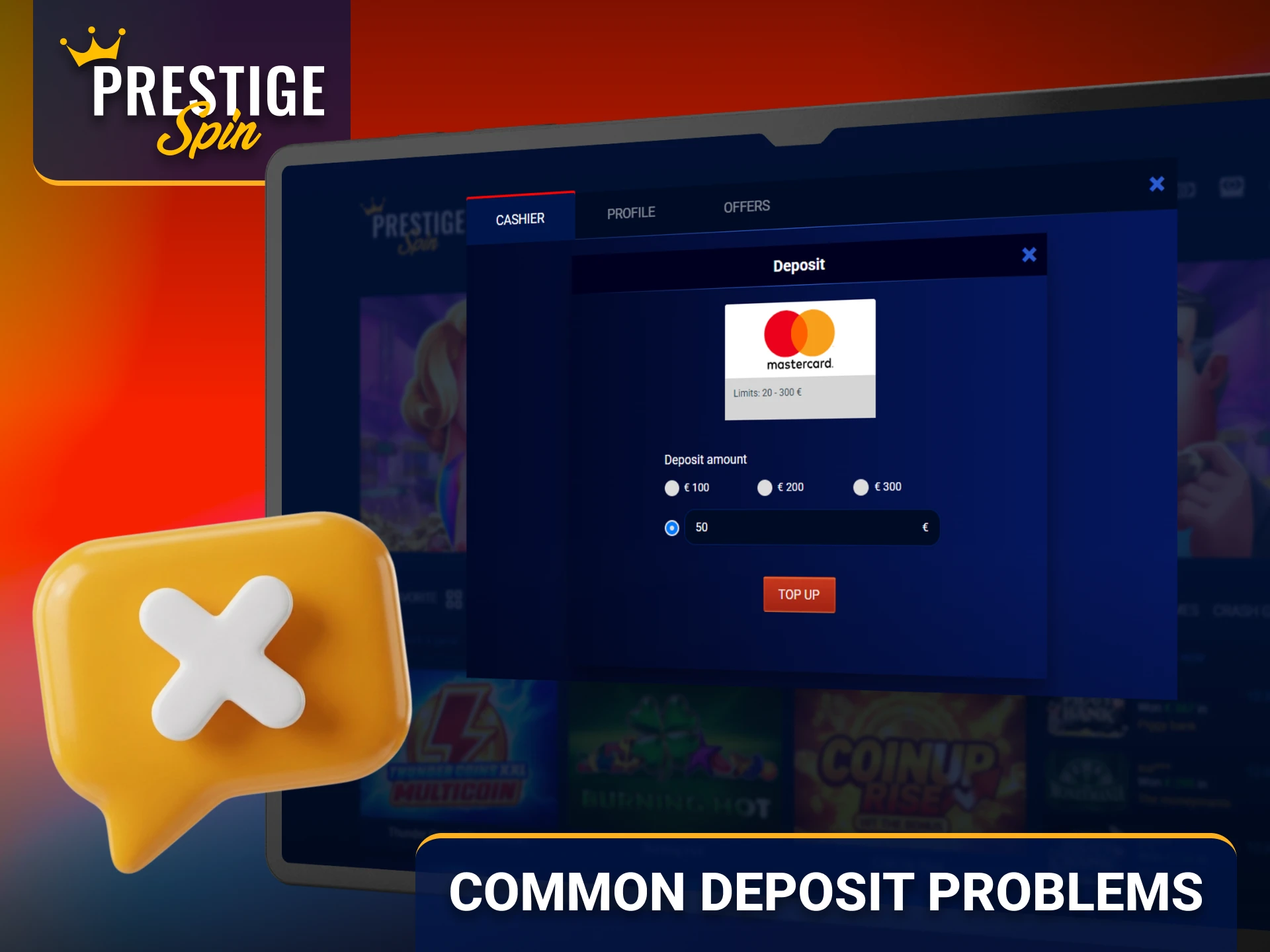 Resolve common Prestige Spin deposit problems using practical troubleshooting steps.