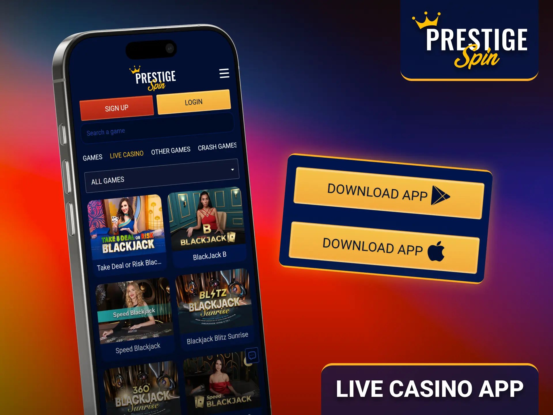 Enjoy Prestige Spin live casino games through the mobile app.