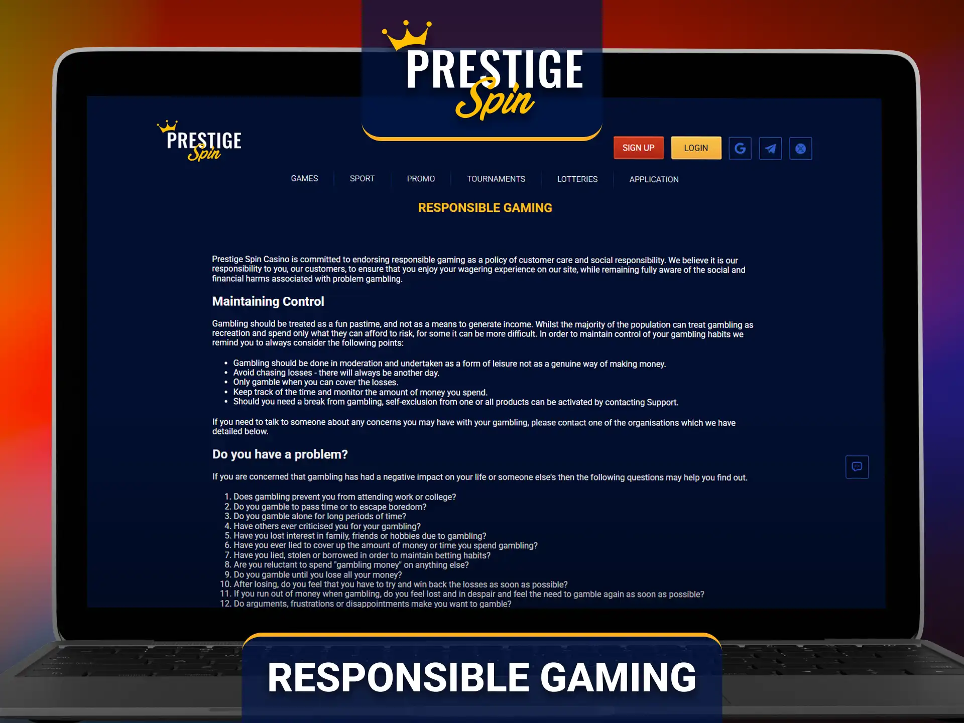 Play responsibly using Prestige Spin responsible gaming tools and features.