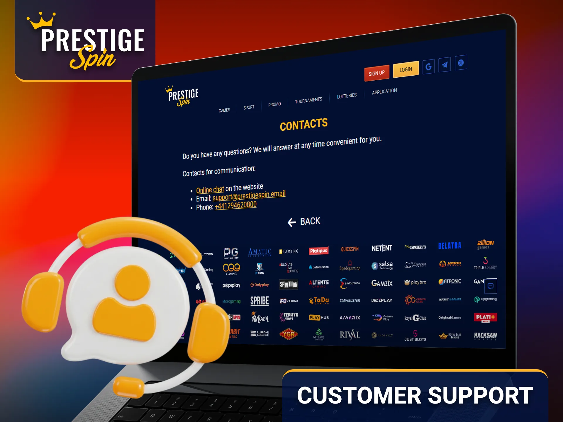 Contact Prestige Spin customer support for fast assistance whenever needed.