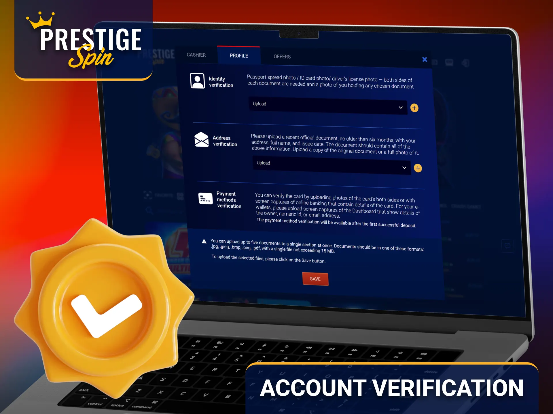 Complete Prestige Spin account verification for secure gaming and payments.