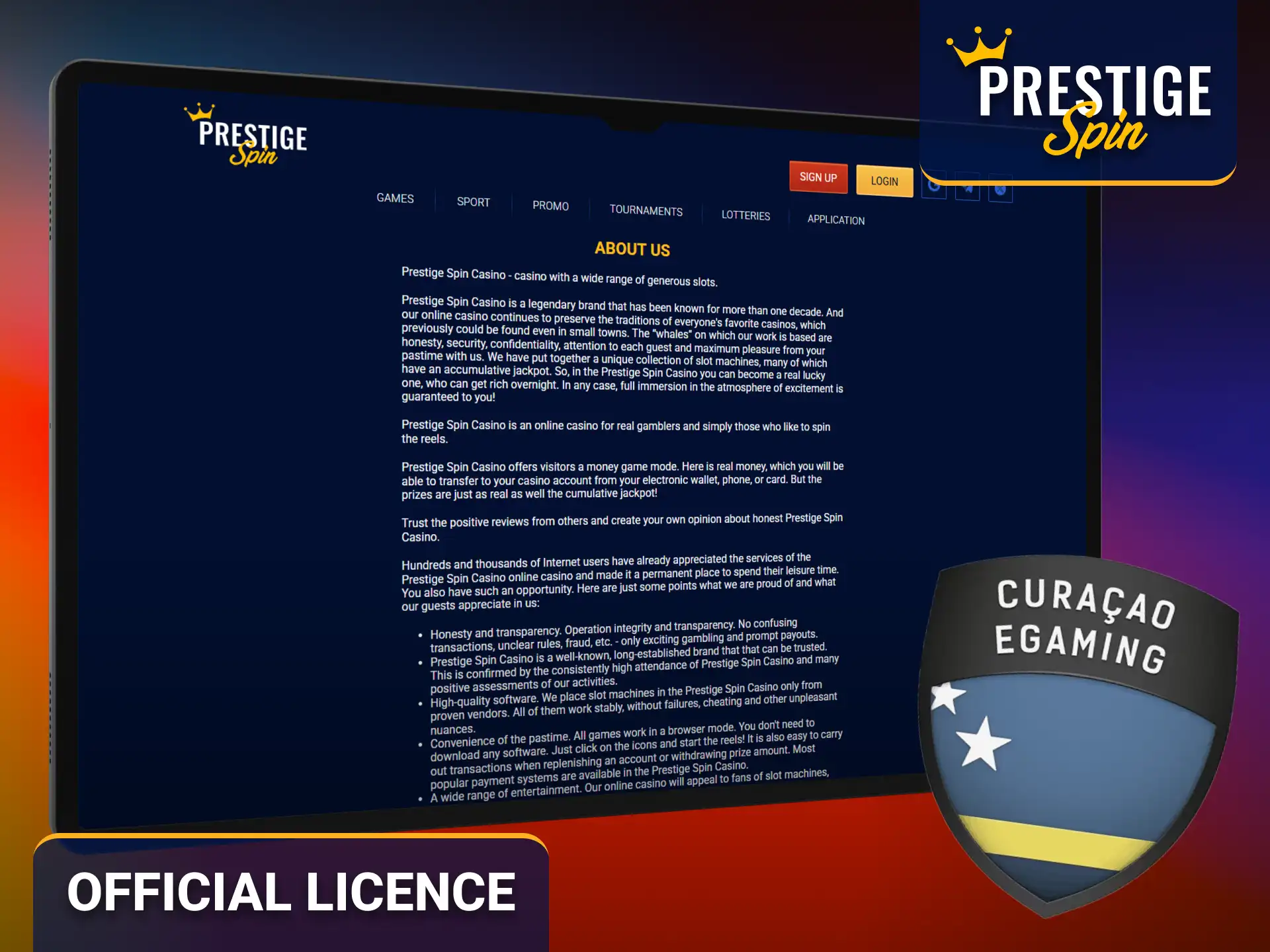Review the official Prestige Spin licence before placing your bets.