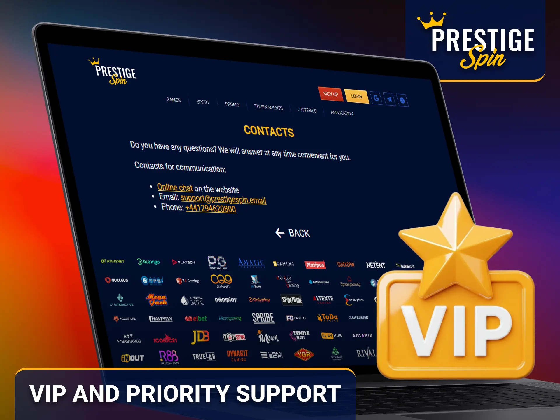 Access Prestige Spin VIP support for priority assistance and account services.